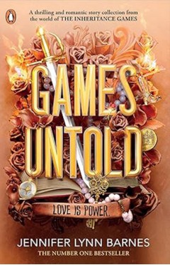 Games Untold: The thrilling and romantic story collection